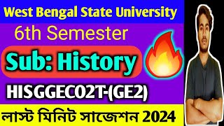 WBSU 6th Semester GE2 History Suggestion 2024 || 6th Semester History GE Suggestion 2024 || #history