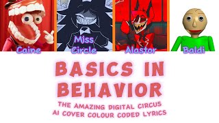 BASICS IN BEHAVIOUR | MISS CIRCLE - ALASTOR - CAINE - BALDI AI COVER  | COLOR CODED LYRICS | SllyGek