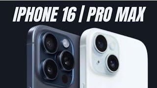 iPhone 16 & 16 Pro  MAX- 7 NEW Updates