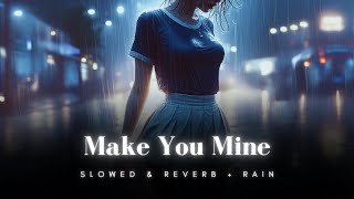 Madison Beer - Make You Mine // Slowed & Reverb + Rain and Thunder