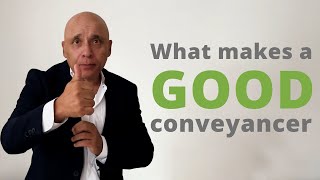 3 TIPS What makes a good conveyancer