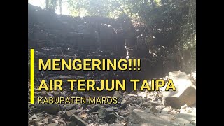 Air Terjun TAIPA , Air Terjun Kabupaten MAROS