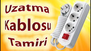 Uzatma Kablosu Tamiri - Extension Cord Repair