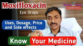 Moxifloxacin eye drops | Uses, dosage, Price, Brand and side effects in Hindi @HealthRank