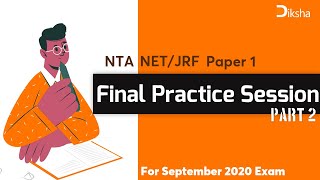 NTA NET Paper 1 final practice session for Sep 2020 exam | Part 2 | Diksha Classroom