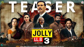 Jolly llb 3 - Official Teaser | Akshay Kumar | Arshad Warsi | Saurabh Shukla | Jolly llb 3 Trailer