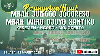 🔴(LIVE)PERINGATAN HAUL MBAH JUNGGO JOGORESO & MBAH WIRO DJOYO SANTIKO - KESEMEN NGORO MOJOKERTO 2022