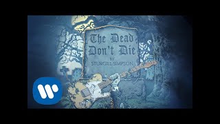 Sturgill Simpson - The Dead Don't Die