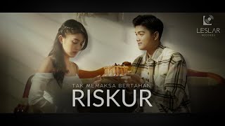 RISKUR - Tak Memaksa Bertahan (Official Teaser)