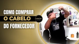 COMO COMPRAR CABELO HUMANO DIRETO DO FORNECEDOR