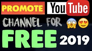 How To PROMOTE YOUTUBE CHANNEL for FREE in 2020 Tips & Tricks To Grow Your YouTube Channel