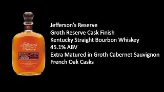 Jefferson's Reserve Groth Reserve Cask Finish