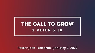 The Call to Grow  |  2 Peter 3:18