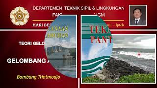 TEORI GELOMBANG – Bagian 1 – Prof. Dr. Ir. Bambang Triatmodjo, DEA