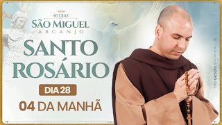 Santo Rosário | 40 Dias com São Miguel Arcanjo 2024 | 04:00 | 28° Dia | Live Ao vivo