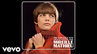 Mireille Mathieu - Je veux (Audio)