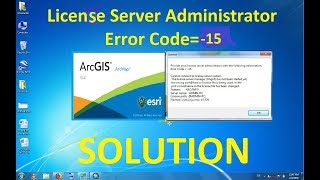 Fixing ArcGIS License Server Administrator Error Code= -15