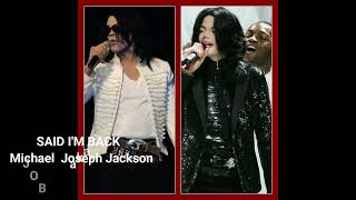 WHo's MJ Said I'm Back  -  TV TrakMichael's Return   Michael Joseph Jackson aka Jobel Star