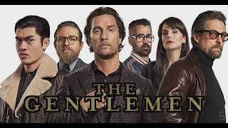 The Gentlemen 2019 Movie || Matthew McConaughey, Charlie Hunnam || The Gentlemen Full Movie Review