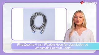 Find Quality 4 inch Flexible Hose for Ventilation at Wholesale Prices in China