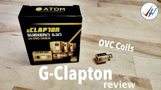 gClapton OVC Coil by Atom Vapes (REVIEW)