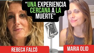 UNA EXPERIENCIA CERCANA A LA MUERTE - AMOR Y PERDÓN. REBECA FALCÓ