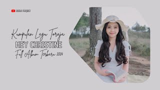 Kumpulan Lagu Toraja Mey Christine Full Album Terbaru 2024