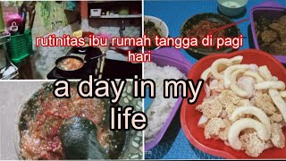 DAILY VLOG|| Rutinitas Ibu rumah tangga di rumah' sederhana||