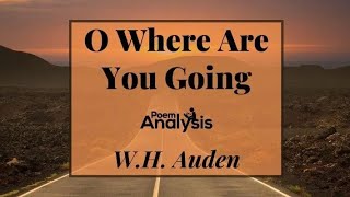 O where are you Going Summary and  Complete Stanza wise Explanation/Critical analysis in Urdu/Hindi