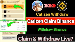 Catizen Claim | Catizen Listing Binance | Catizen Withdraw Binance | Catizen Listing update | Cati