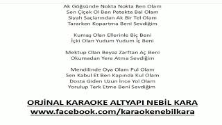 TURKCE KARAOKE AK GOGSUNDE NOKTA BEN OLAM OZLEM OZDIL ORJINAL