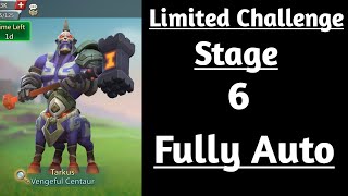 Lords mobile Tarkus Limited Challenge Stage 6 fully auto|Vengeful centaur stage 6 fully auto