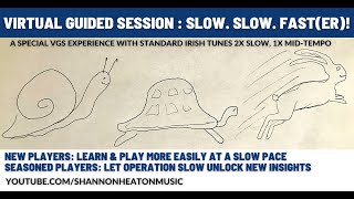 July 16 - [11:30am] Slow Slow Fast(er) session