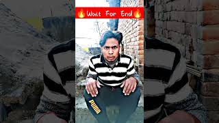 🔥Wait For End_🔥😱🔥_#funnyvideo_#comedy_#youtubeshorts_#goviral_#kaalemamavines