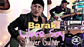 Barak ft. Alex Campos - Libre Soy | Guitar Cover| Dan Lielan