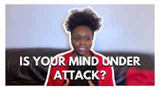 Is Your Mind Under Attack?