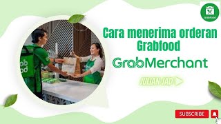 Cara menerima orderan Grabfood terbaru