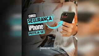 CURSO DE SEGURANÇA NO IPHONE - DOUGLAS CASOTO, É BOM? VALE A PENA?