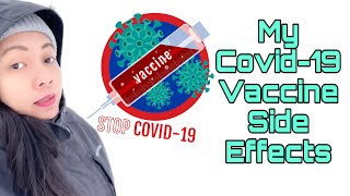 Covid-19 Vaccine Side Effects After I got the shot (based from my own experience)