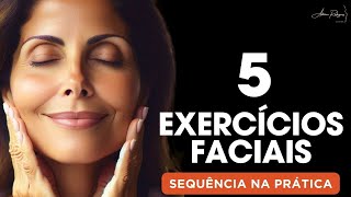 5 exercícios faciais - Sequência que dá resultados!