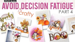 Avoid Crafty Decision Fatigue | Professional Cardmaker Design Process | Part 4- Autumn/Halloween