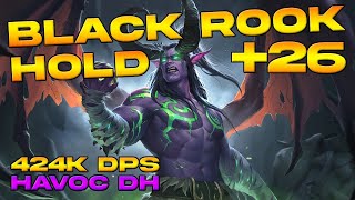 Black Rook Hold +26 | Havoc Demon Hunter | 424k DPS