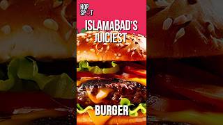 Islamabad’s Juiciest Burgers #burger #islamabad #foodie #burgerking #burgerlovers #bestburgers