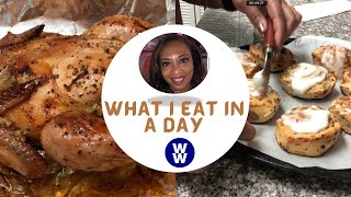 MY WW+ What I Eat In A Day!  Winner, Winner Chicken Dinner!