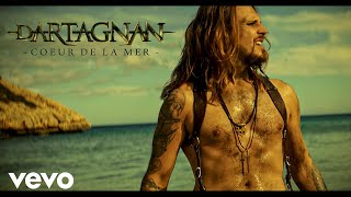 dArtagnan - Coeur de la mer (Offizielles Video)