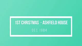 1984, first Christmas at Ashfield House in Wrose