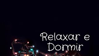 Música para Relaxar e Dormir | Sons do Universo