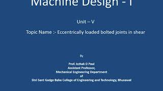 58 Unit V  eccentric loaded bolt joint in shear