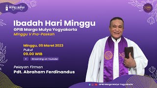 [LIVE 09:00] Ibadah Hari Minggu V Pra Paskah | 05 Maret 2023