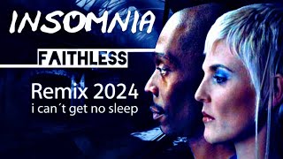 Faithless - Insomnia ♫ (Remix 2024).